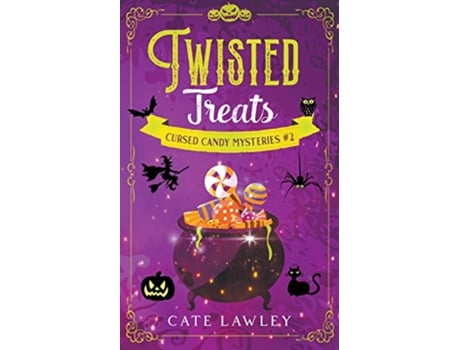 Livro Twisted Treats Cursed Candy Mysteries de Cate Lawley (Inglês)