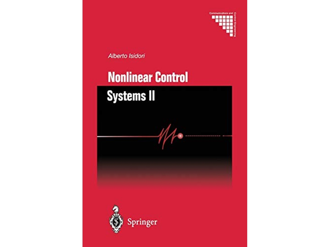 Livro Nonlinear Control Systems II Communications and Control Engineering de Alberto Isidori (Inglês)