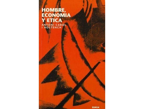 Livro Hombre, Economia y Etica de Antoni Carol I Hostench (Espanhol)
