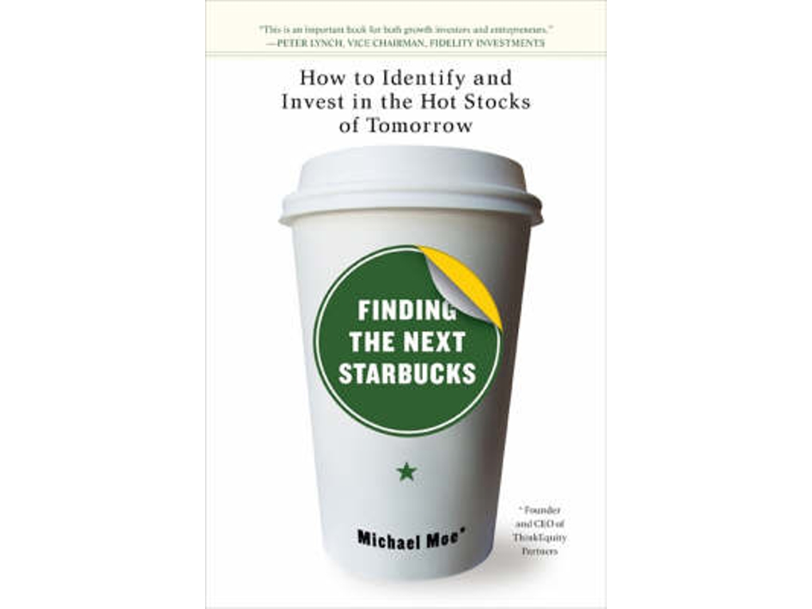 Livro finding the next starbucks de michael moe (inglês)