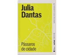 Livro Pássaros De Cidade De Julia Dantas (português)