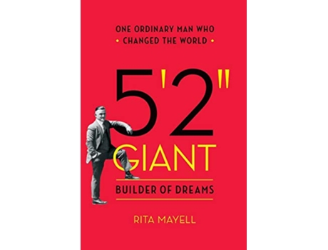 Livro 52 GIANT Builder of Dreams One Ordinary Man Who Changed the World de Rita Mayell (Inglês)