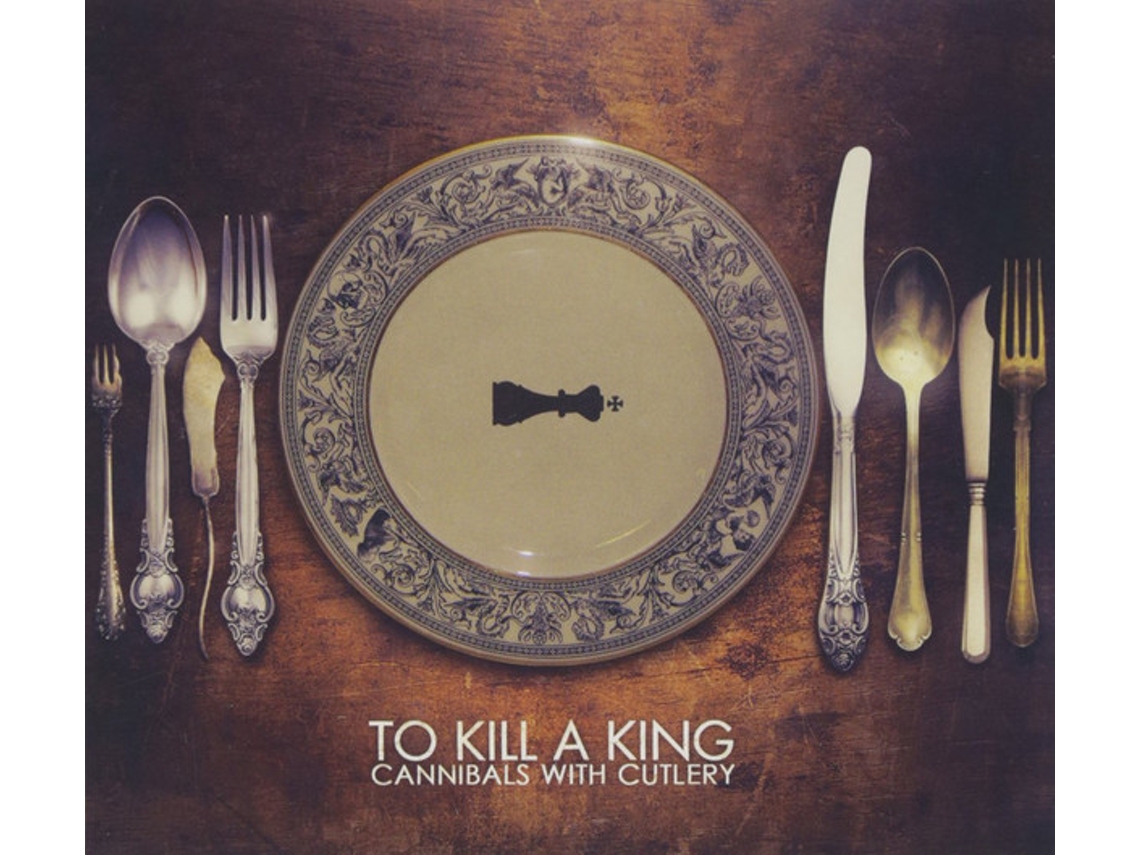 CD To Kill A King - Cannibals With Cutlery