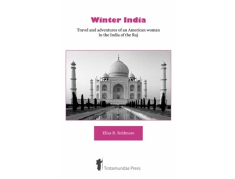 Livro Winter India de Eliza Ruhamah Scidmore (Inglês)