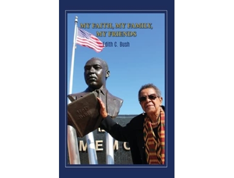 Livro My Faith My Family My Friends de Edith C Bush (Inglês)