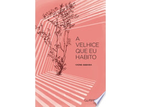 Livro A VELHICE QUE EU HABITO de GEBARA, IVONE (Português do Brasil)