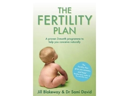 Livro The Fertility Plan de Jill Blakeway M Sc Lac M Sc Lac e Dr Sami David (Inglês)