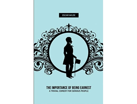 Livro The Importance of Being Earnest A Trivia Comedy for Serious People de Oscar Wilde (Inglês)