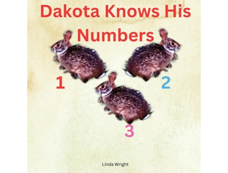 Livro Dakota Knows His Numbers 123 de Linda Wright (Inglês)