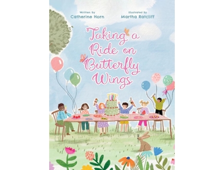 Livro Taking a Ride on Butterfly Wings de Catherine T Horn (Inglês - Capa Dura)