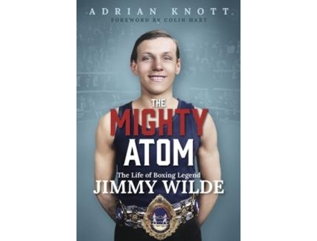 Livro The Mighty Atom de Adrian Knott (Inglês - Capa Dura)