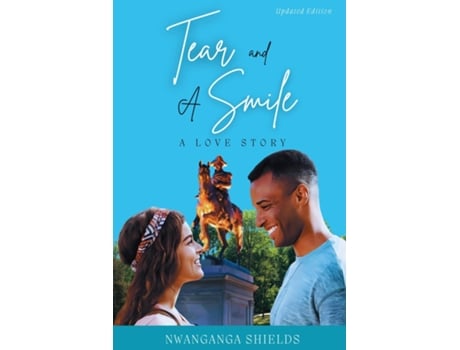 Livro Tear and A Smile A Love Story de Nwanganga G Shields (Inglês)