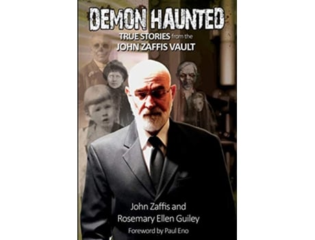 Livro Demon Haunted True Stories from the John Zaffis Vault de John Zaffis Rosemary Ellen Guiley (Inglês)