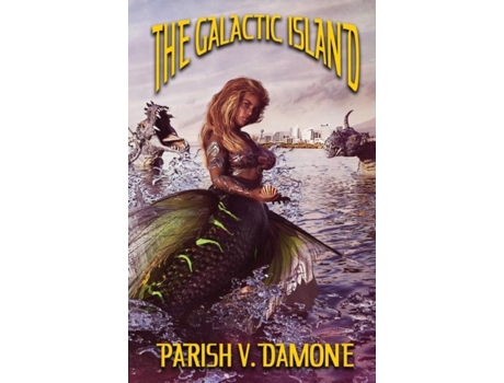 Livro The Galactic Island De Damone, Parish Et Al. (inglês)