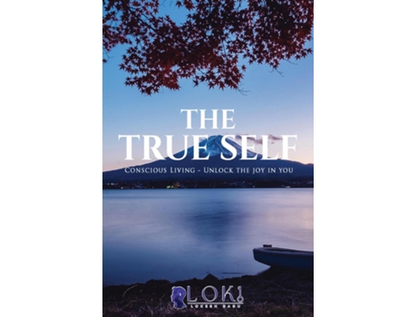 Livro The True Self Unlock the joy in you de Lokesh Babu (Inglês)