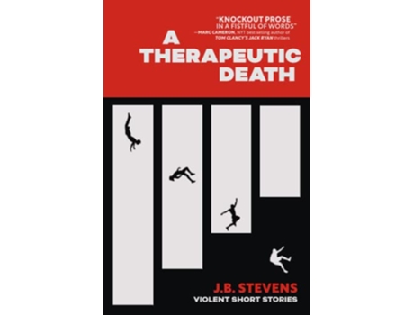 Livro A Therapeutic Death Violent Short Stories de Jb Stevens (Inglês)