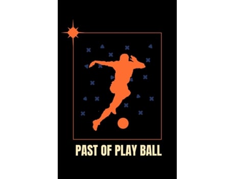 Livro Past of Play Ball de markh beny (Inglês)