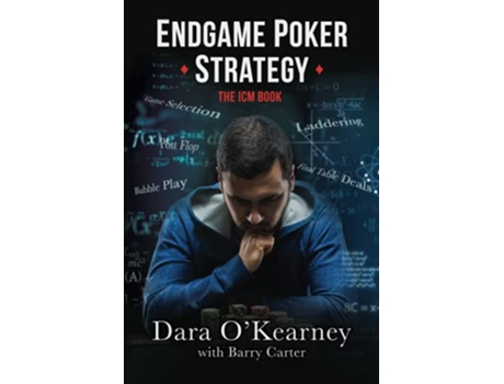 Livro Endgame Poker Strategy The ICM Book The Poker Solved Series de Dara OKearney Barry Carter (Inglês)
