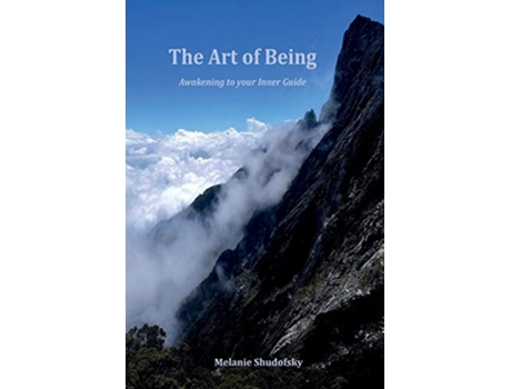 Livro The Art of Being Awakening to your Inner Guide de Melanie Shudofsky (Inglês)