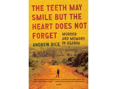 Livro the teeth may smile but the heart does not forget de andrew rice (inglês)