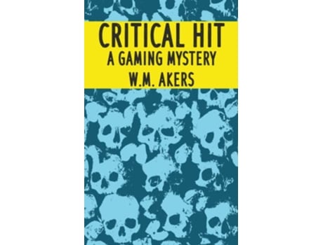 Livro Critical Hit A Gaming Mystery de WM Akers (Inglês)