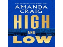Livro High and Low The most mischievous take imaginable on the way we live now Francis Spufford de Amanda Craig (Inglês)