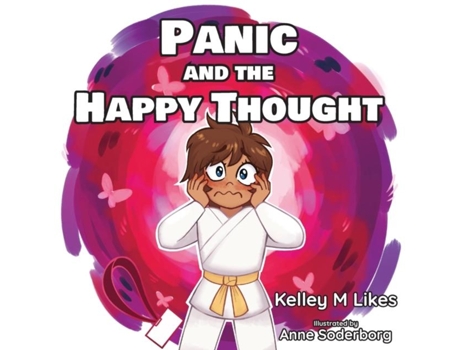 Livro Panic and the Happy Thought de Likes, Kelley et al. (Inglês)