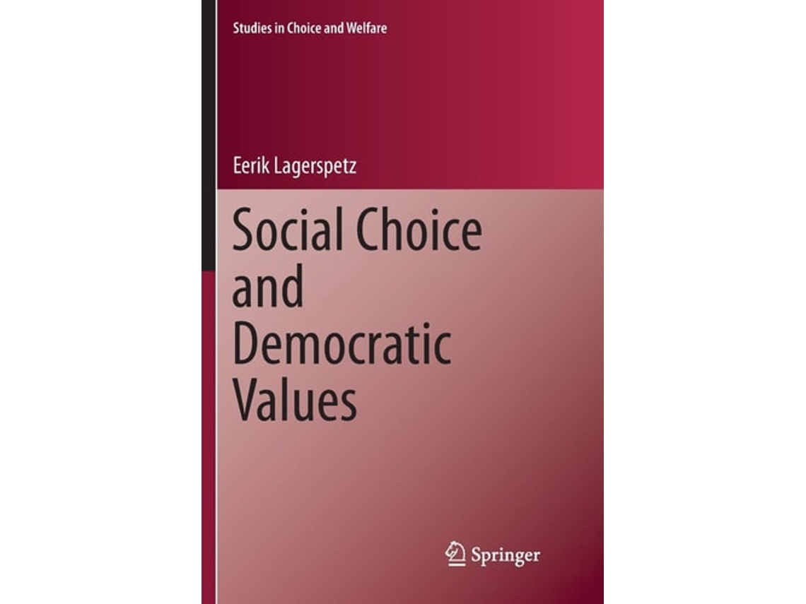 Livro Social Choice And Democratic Values De Eerik Lagerspetz (inglês)