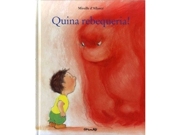 Livro Quina Rebequeria! de Mireille D'Allance