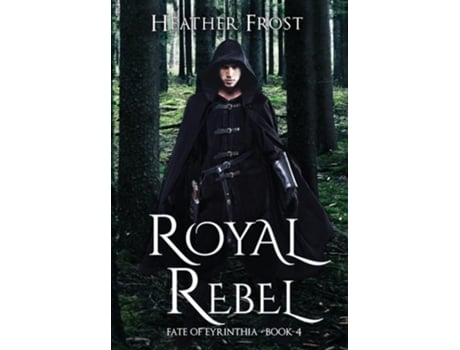 Livro Royal Rebel de Heather Frost (Inglês - Capa Dura)