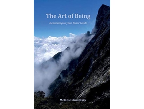 Livro The Art of Being Awakening to your Inner Guide de Melanie Shudofsky (Inglês)