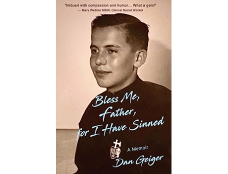 Livro Bless Me Father for I Have Sinned de Dan Geiger (Inglês)