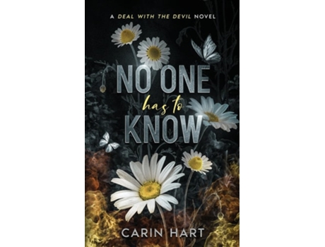 Livro No One Has To Know de Carin Hart (Inglês)