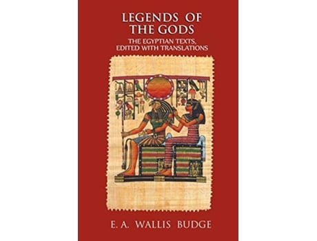 Livro Legends of the Gods de E A Wallis Budge (Inglês)