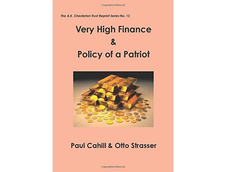 Livro Very High Finance Policy of a Patriot de Paul Cahill Otto Strasser (Inglês)