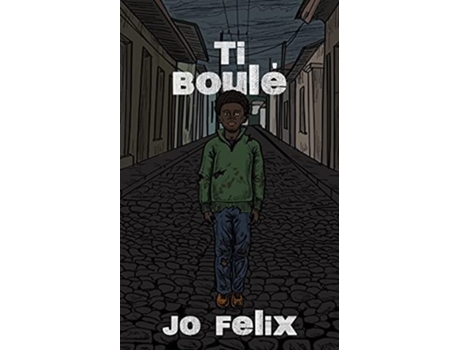 Livro Ti Boulé De Jo Felix (francês)
