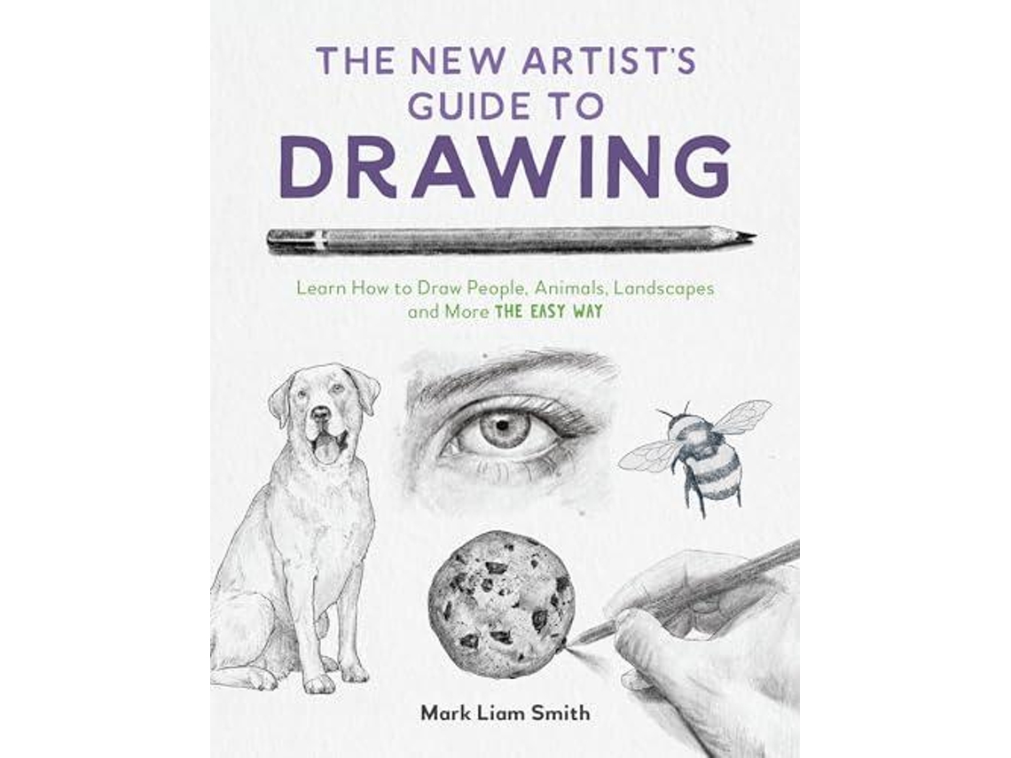 Livro The New Artists Guide to Drawing de Mark Liam Smith (Inglês)