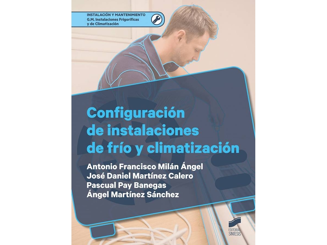Livro Configuración De Instalaciones De Frío Y Climatización de Milán Ángel, Antonio F et al. (Espanhol)