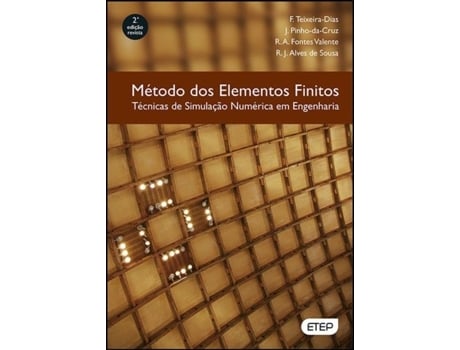 Livro Método dos Elementos Finitos - Técnicas de Simulação Numérica em Engenharia