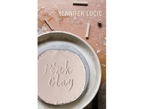 Livro Pink Clay de Jennifer Lucic (Inglês)