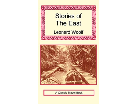 Livro Stories of the East de Leonard Woolf (Alemão - Capa Dura)