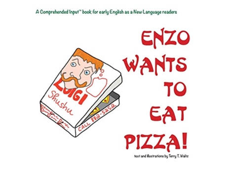 Livro Enzo Wants to Eat Pizza de Terry T Waltz (Inglês)