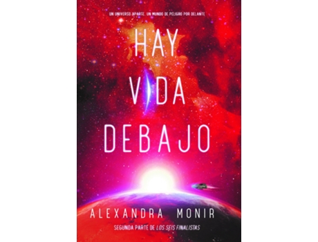 Livro Hay Vida Debajo de Alexandra Monir (Espanhol)