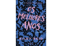 Livro Os Melhores Anos de Kiley Reid (Português do Brasil)