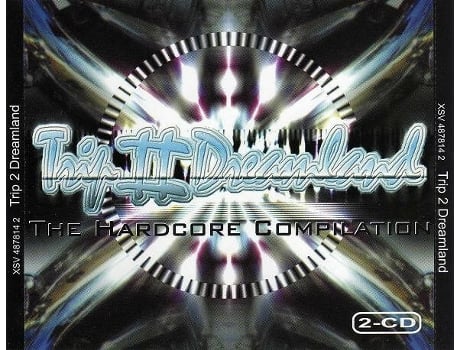 Cd Trip Ii Dreamland The Hardcore Compilation Xsv Music