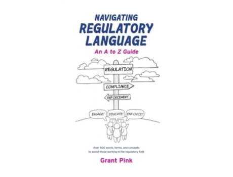 Livro Navigating Regulatory Language: An A to Z Guide Grant Pink (Inglês)