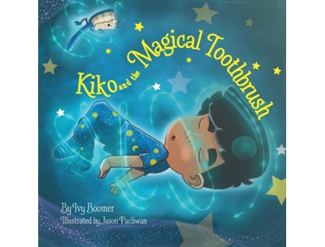 Livro Kiko And The Magical Toothbrush English-only Version De Ivy Boomer (inglês)