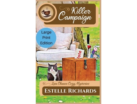 Livro Killer Campaign Large Print Edition De Estelle Richards (inglês - Capa Dura)