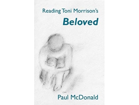 Livro Reading Toni Morrisons Beloved de Paul McDonald (Inglês)