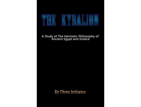 Livro The Kybalion De Three Initiates (inglês - Capa Dura)